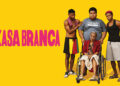 Onde Assistir Casa Branca (Kasa Branca)