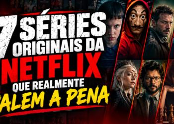 7 séries originais da Netflix que realmente valem a pena